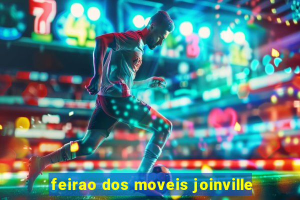 feirao dos moveis joinville